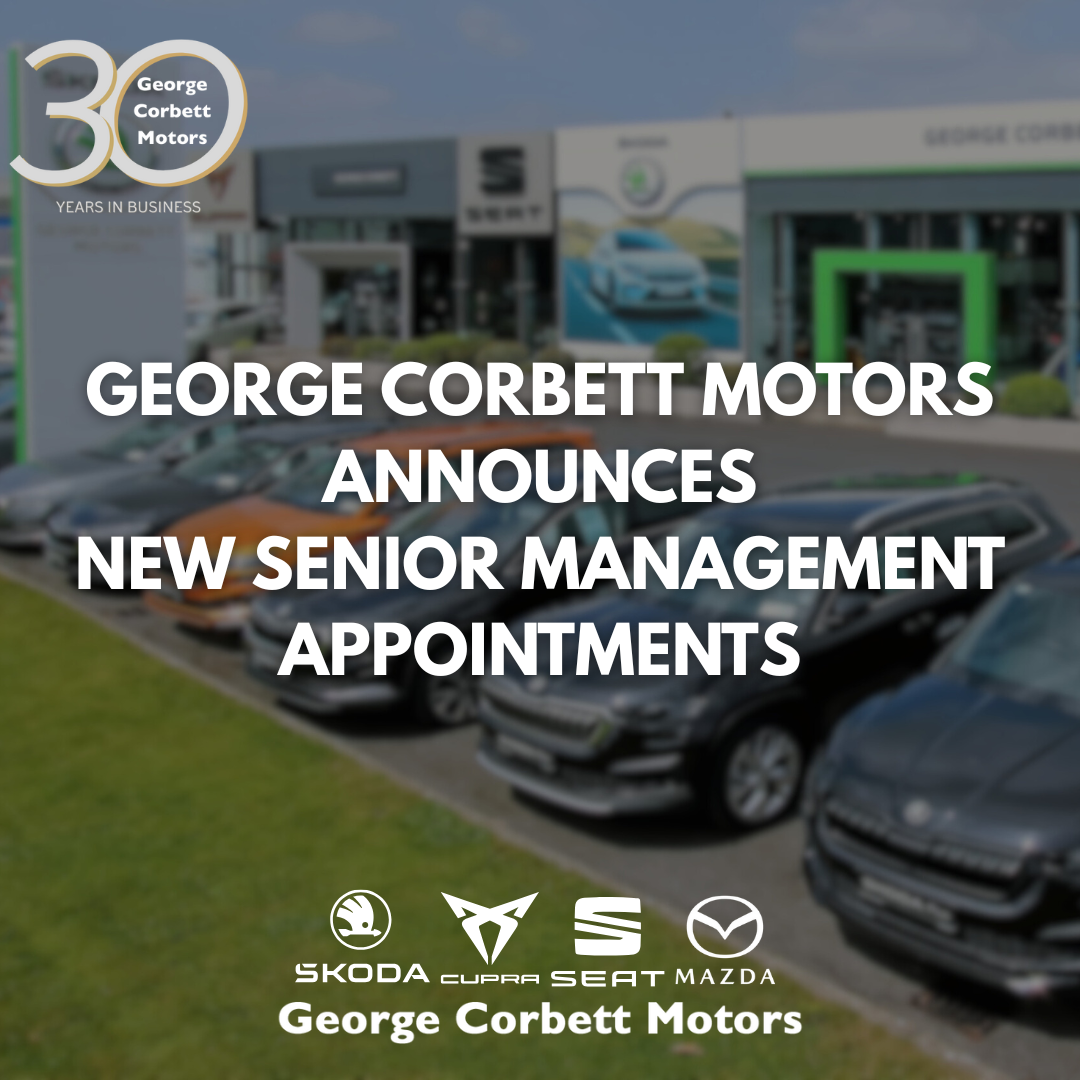 George Corbett Motors Announces New Senior Management Appointments as We Celebrate 30 Years in Business